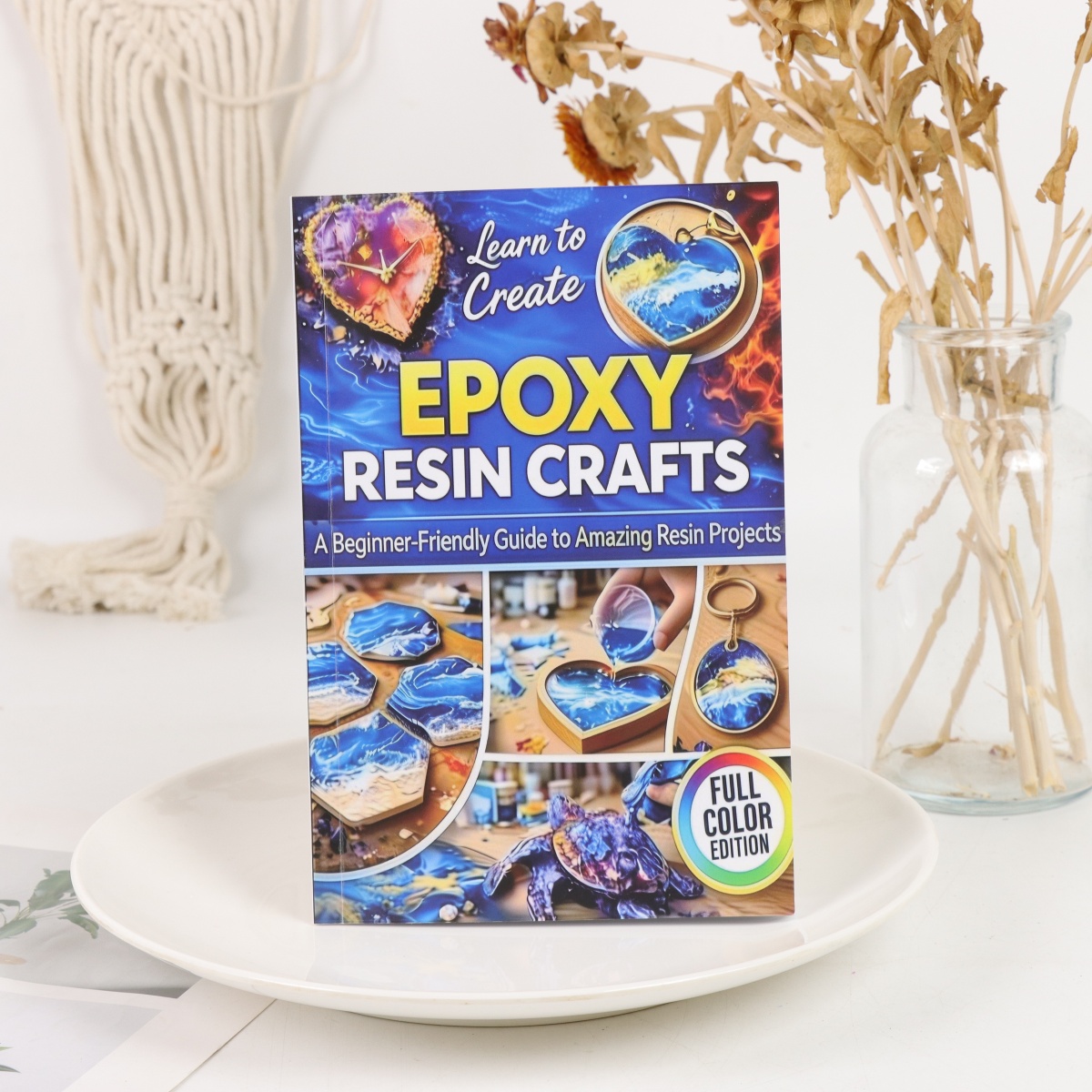 Resin Craft For Beginners - EPOXY RESIN CRAFTS FOR BEGINNERS: A